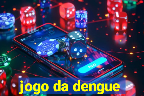 jogo da dengue